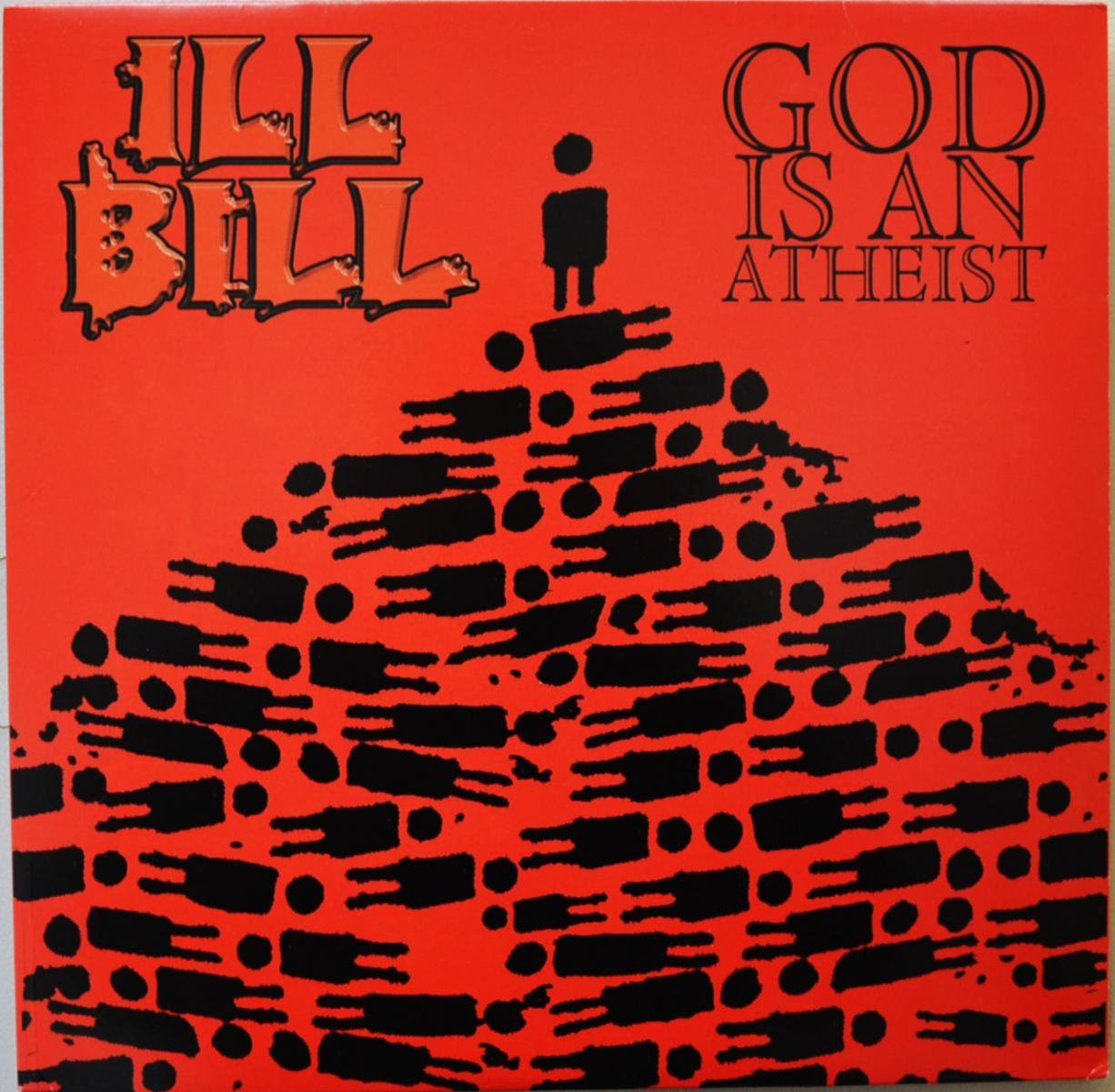 ILL BILL / GOD IS AN ATHEIST (PROD BY EL-P) / THE NAME'S BILL (PROD BY THE ALCHEMIST) (12