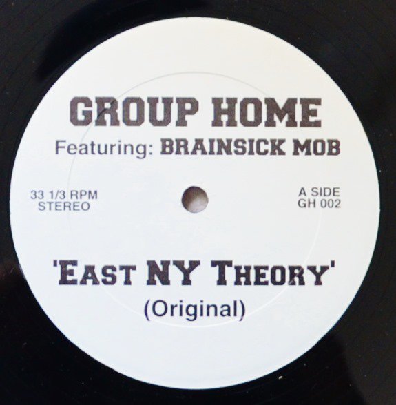 GROUP HOME / EAST NY THEORY (PROD BY MIX MASTER G-FLEXX) (12