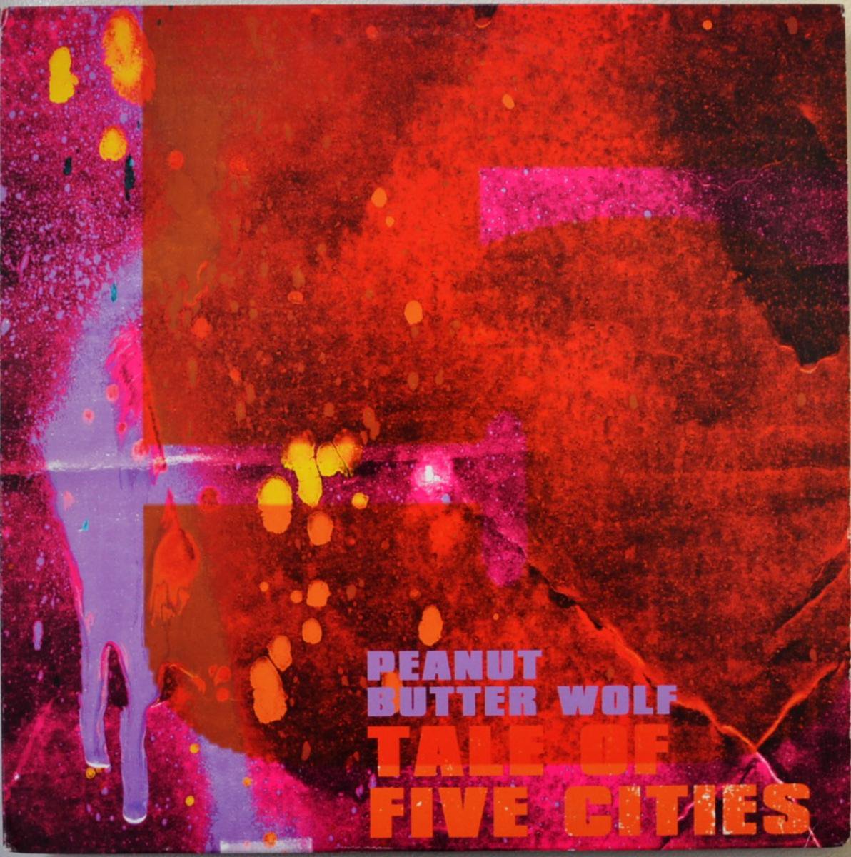 PEANUT BUTTER WOLF / TALE OF FIVE CITIES / RUN THE LINE (45 KING MIX,LORD FINESSE MIX) (12
