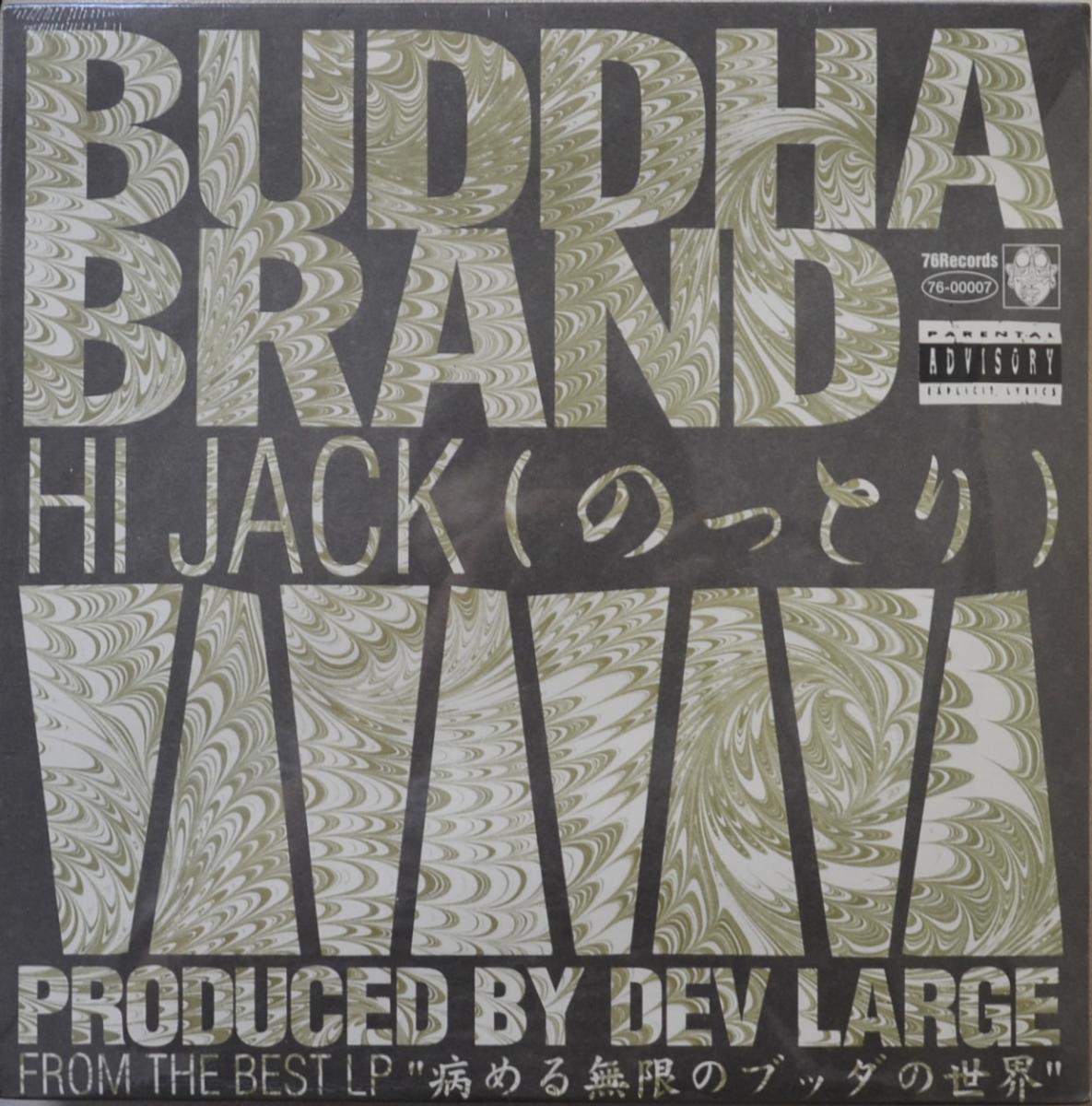 ֥å֥ BUDDHA BRAND / ϥå / HI JACK (ΤäȤ / NOTTORI) (12