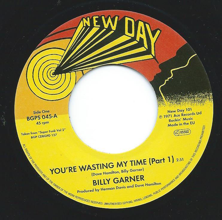 BILLY GARNER / YOU'RE WASTING MY TIME (7