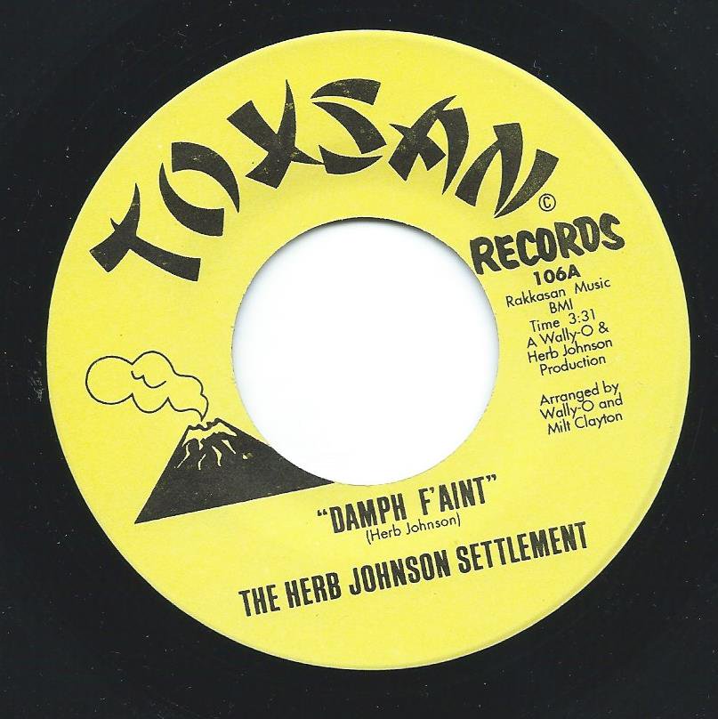 THE HERB JOHNSON SETTLEMENT / DAMPH F'AINT / WILL YOU STILL LOVE ME TOMORROW (7