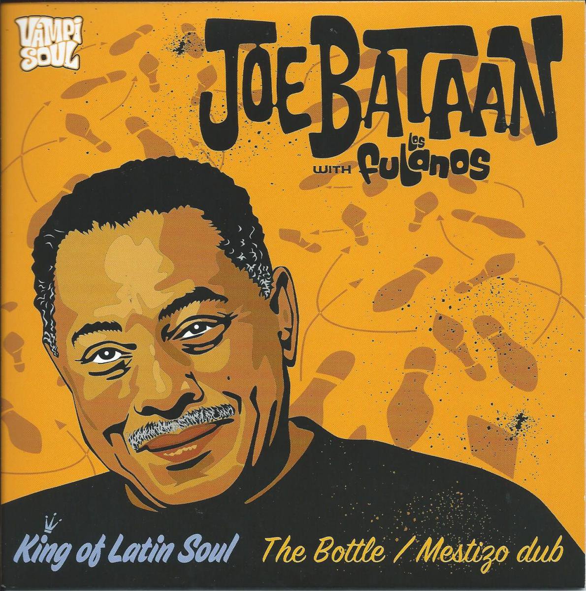 JOE BATAAN & LOS FULANOS / THE BOTTLE / MESTIZO DUB (7