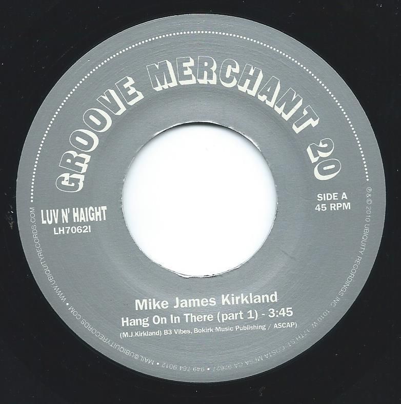 MIKE JAMES KIRKLAND / HANG ON IN THERE (PART 1) & (PART 2) (7