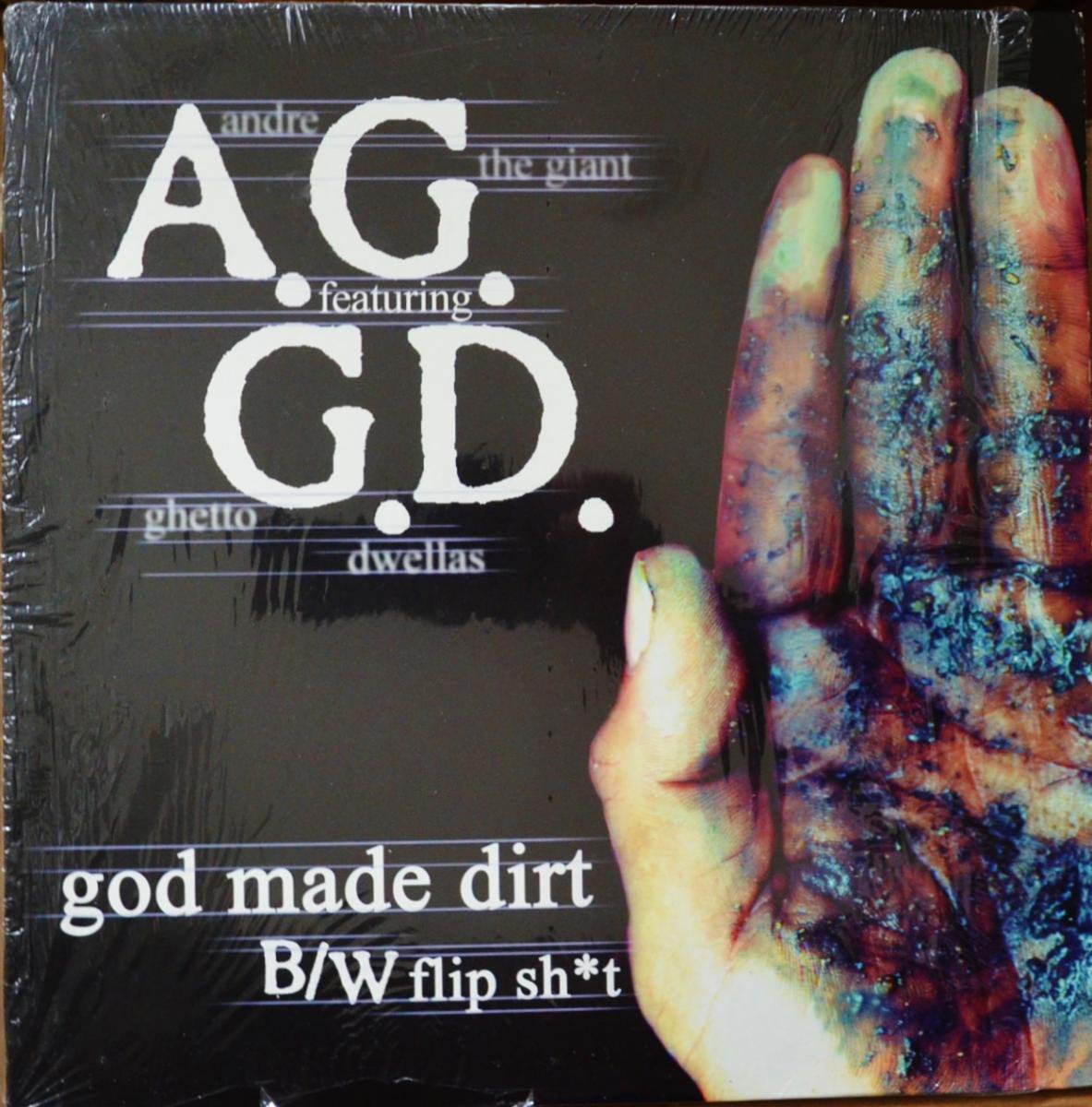 A.G. FEATURING G.D.(THE GHETTO DWELLAS) / GOD MADE DIRT / FLIP SHIT (12