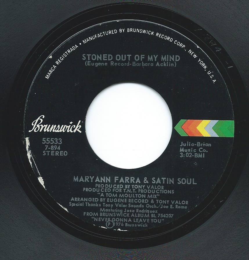 MARYANN FARRA & SATIN SOUL / STONED OUT OF MY MIND (7