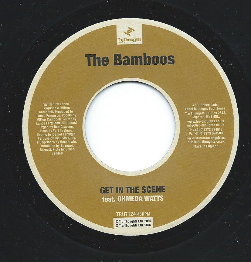 THE BAMBOOS (FEAT.OHMEGA WATTS) / GET IN THE SCENE (7