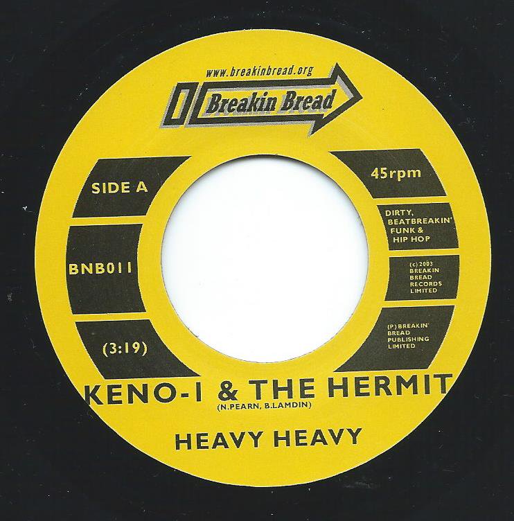 KENO-1 & THE HERMIT ‎/ HEAVY HEAVY / THE HARDEST RAIN (7