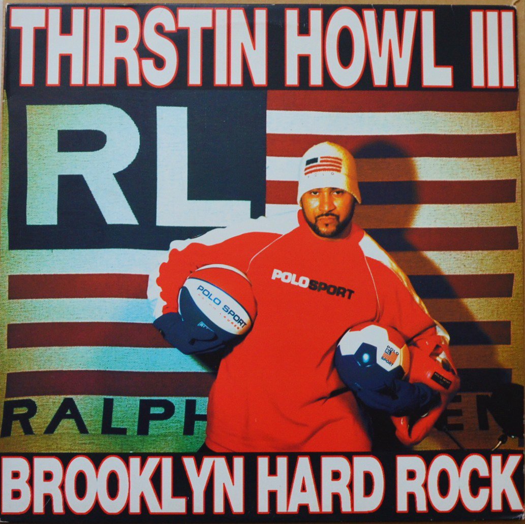 THIRSTIN HOWL III ‎/ BROOKLYN HARD ROCK / THE MESSAGE / SPIT BOXERS (12