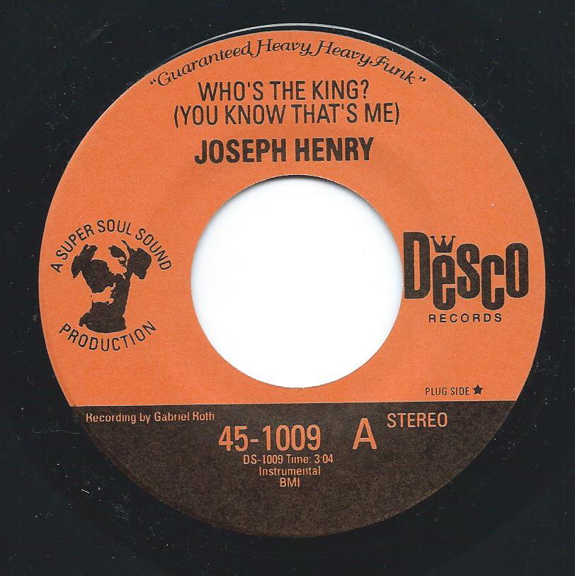 JOSEPH HENRY ‎/ WHO'S THE KING? (YOU KNOW THAT'S ME) / I FEEL RIGHT (7