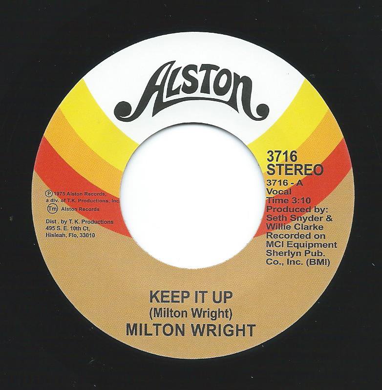 MILTON WRIGHT / KEEP IT UP / THE SILENCE THAT YOU KEEP (7