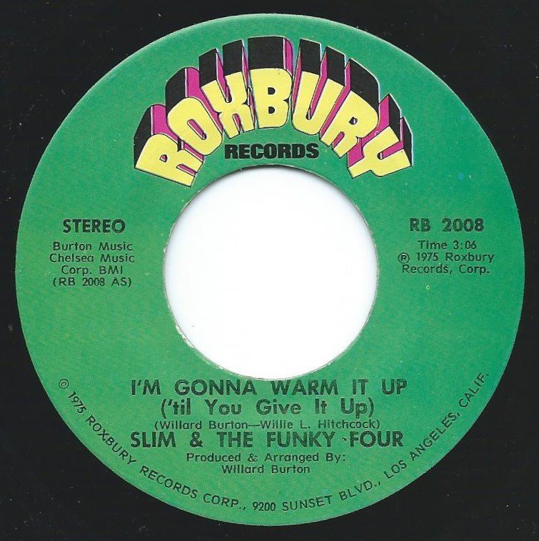 SLIM & THE FUNKY FOUR / I'M GONNA WARM IT UP (TIL YOU GIVE IT UP) / I GOT TO HAVE YOUR LOVE (7