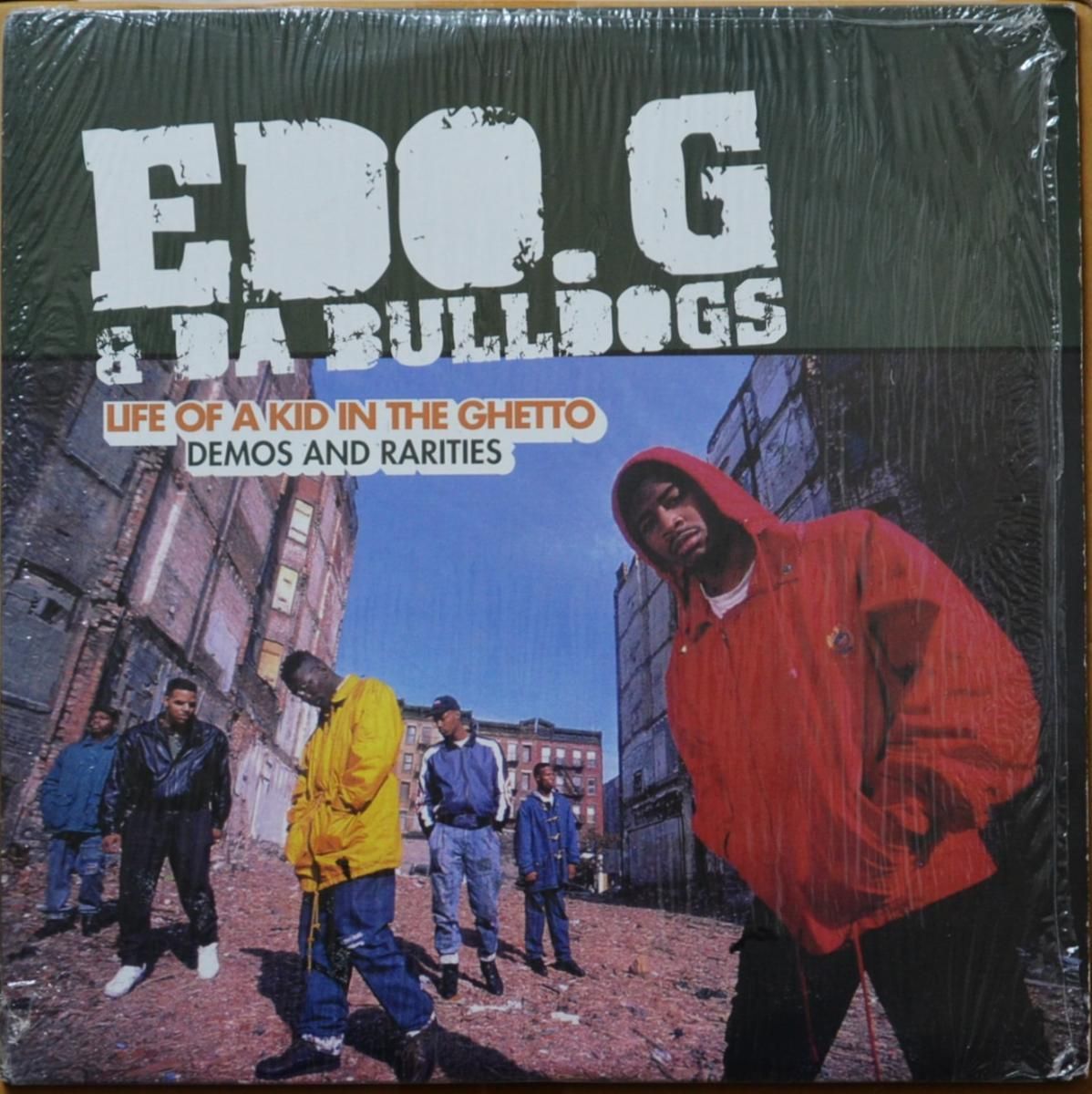 ED O.G & DA BULLDOGS ‎/ LIFE OF A KID IN THE GHETTO - DEMOS