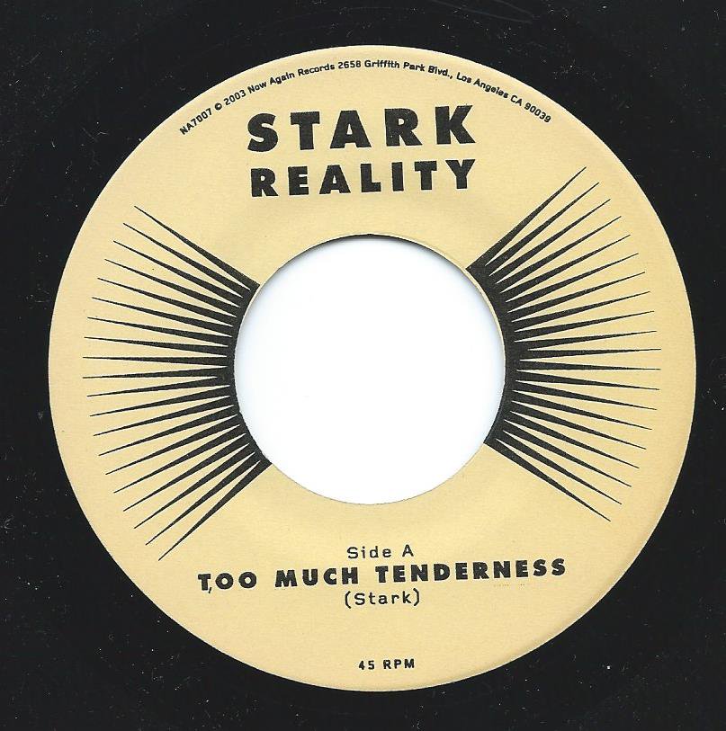 STARK REALITY ‎/ TOO MUCH TENDERNESS / RED YELLOW MOONBEAMS PT.2 (7