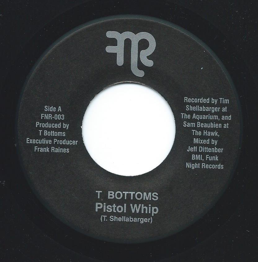 T BOTTOMS ‎/ PISTOL WHIP / OUT COLD (LEAD PIPE) (7