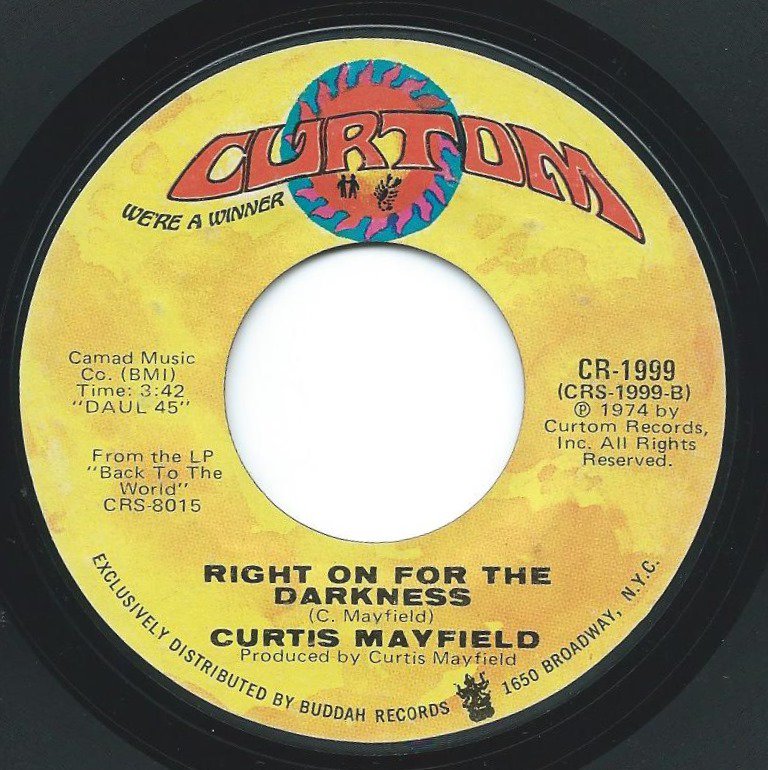 CURTIS MAYFIELD / RIGHT ON FOR THE DARKNESS / KUNG FU (7