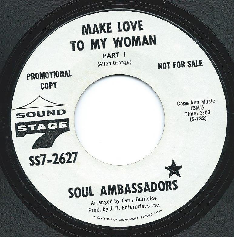 SOUL AMBASSADORS ‎/ MAKE LOVE TO MY WOMAN (7