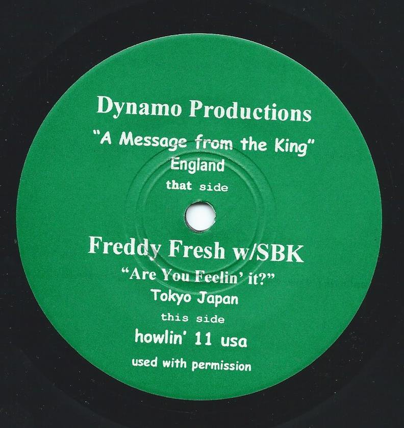 DYNAMO PRODUCTIONS / FREDDY FRESH / A MESSAGE FROM THE KING / ARE YOU FEELIN' IT (7
