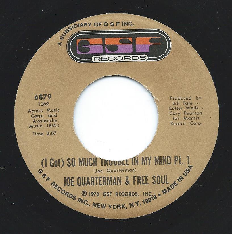 JOE QUARTERMAN & FREE SOUL ‎/ (I GOT) SO MUCH TROUBLE IN MY MIND (7