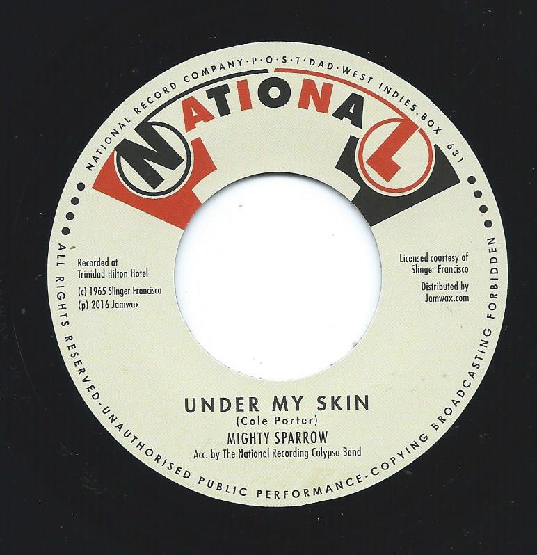 MIGHTY SPARROW ‎/ UNDER MY SKIN / YOU DON'T LOVE ME (7