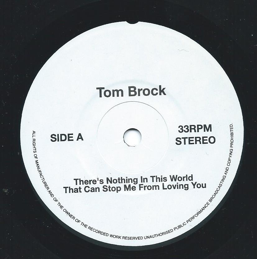 TOM BROCK / BOBBY GLENN ‎/ THERE'S NOTHING IN THIS WORLD THAT CAN STOP ME FROM LOVING YOU (7