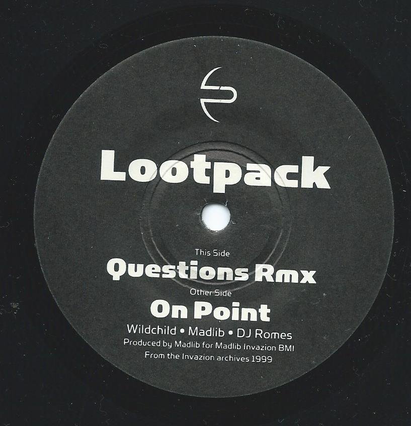 LOOTPACK ‎/ QUESTIONS (REMIX) / ON POINT (7