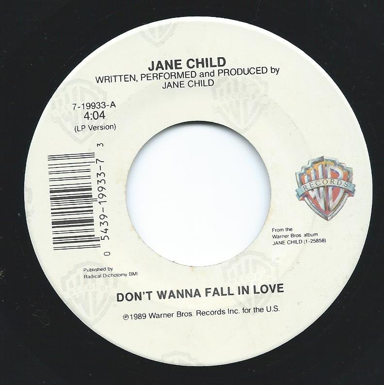 JANE CHILD ‎/ DON'T WANNA FALL IN LOVE / WORLD LULLABYE (7