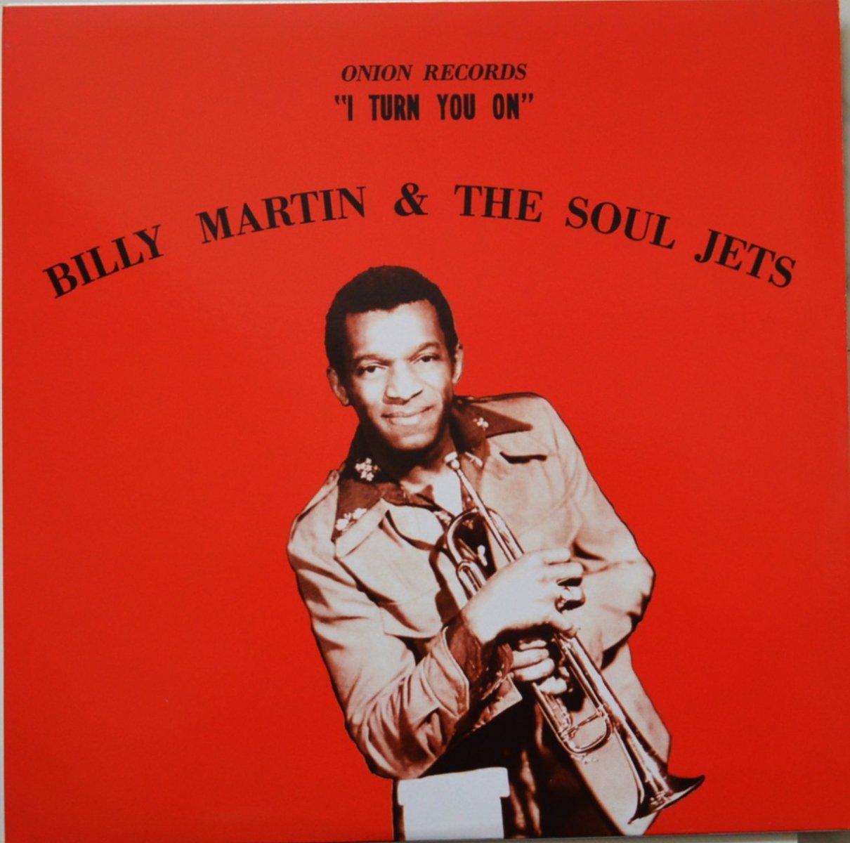 BILLY MARTIN & THE SOUL JETS ‎/ I TURN YOU ON (LP)