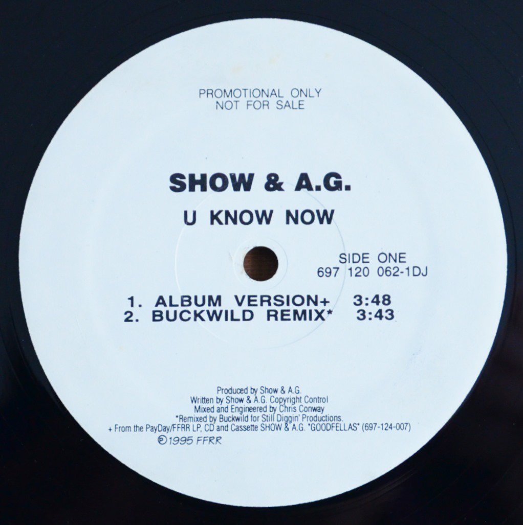 SHOW & A.G. / U KNOW NOW (BUCKWILD REMIX) (12