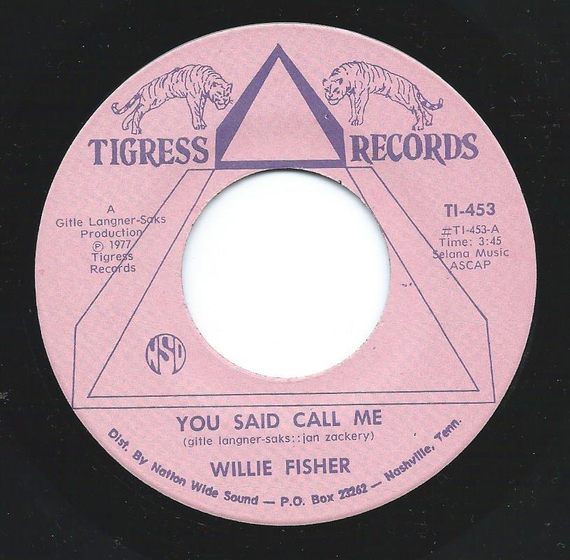 WILLIE FISHER / YOU SAID CALL ME (7