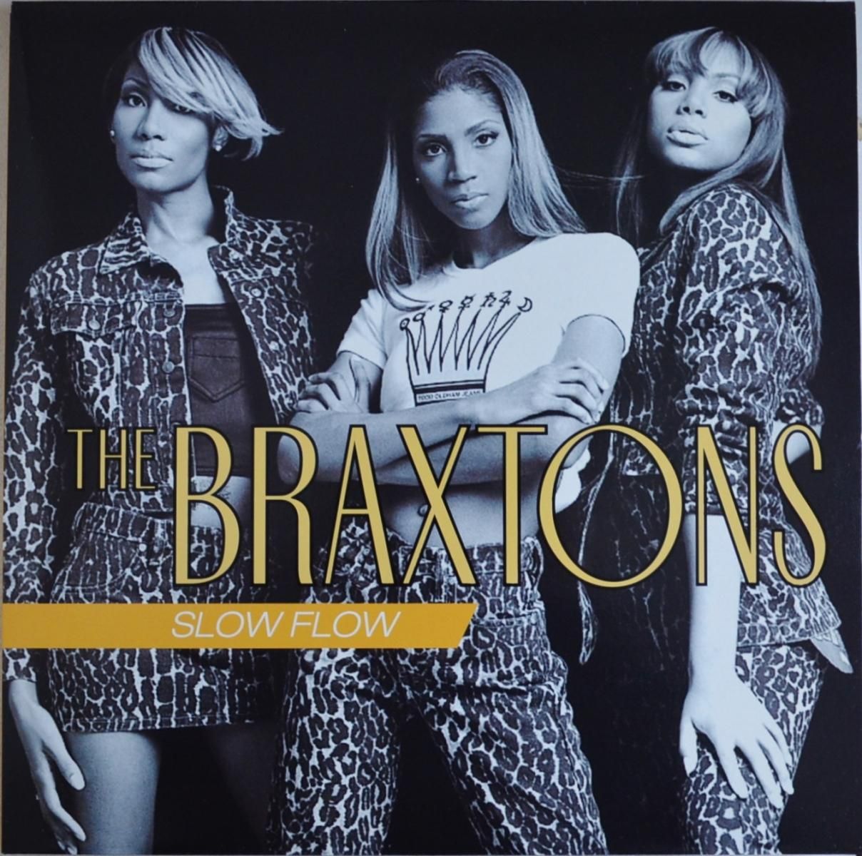 THE BRAXTONS / SLOW FLOW / L.A.D.I. / 24/7 (12