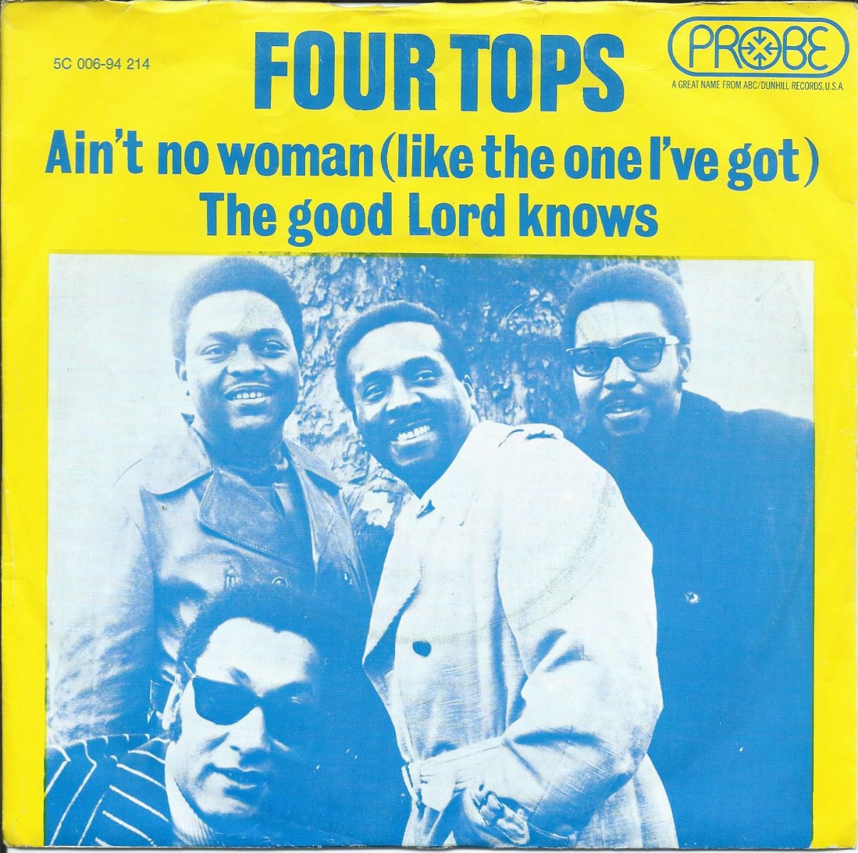 FOUR TOPS ‎/ AIN'T NO WOMAN (LIKE THE ONE I'VE GOT) / THE GOOD LORD KNOWS (7