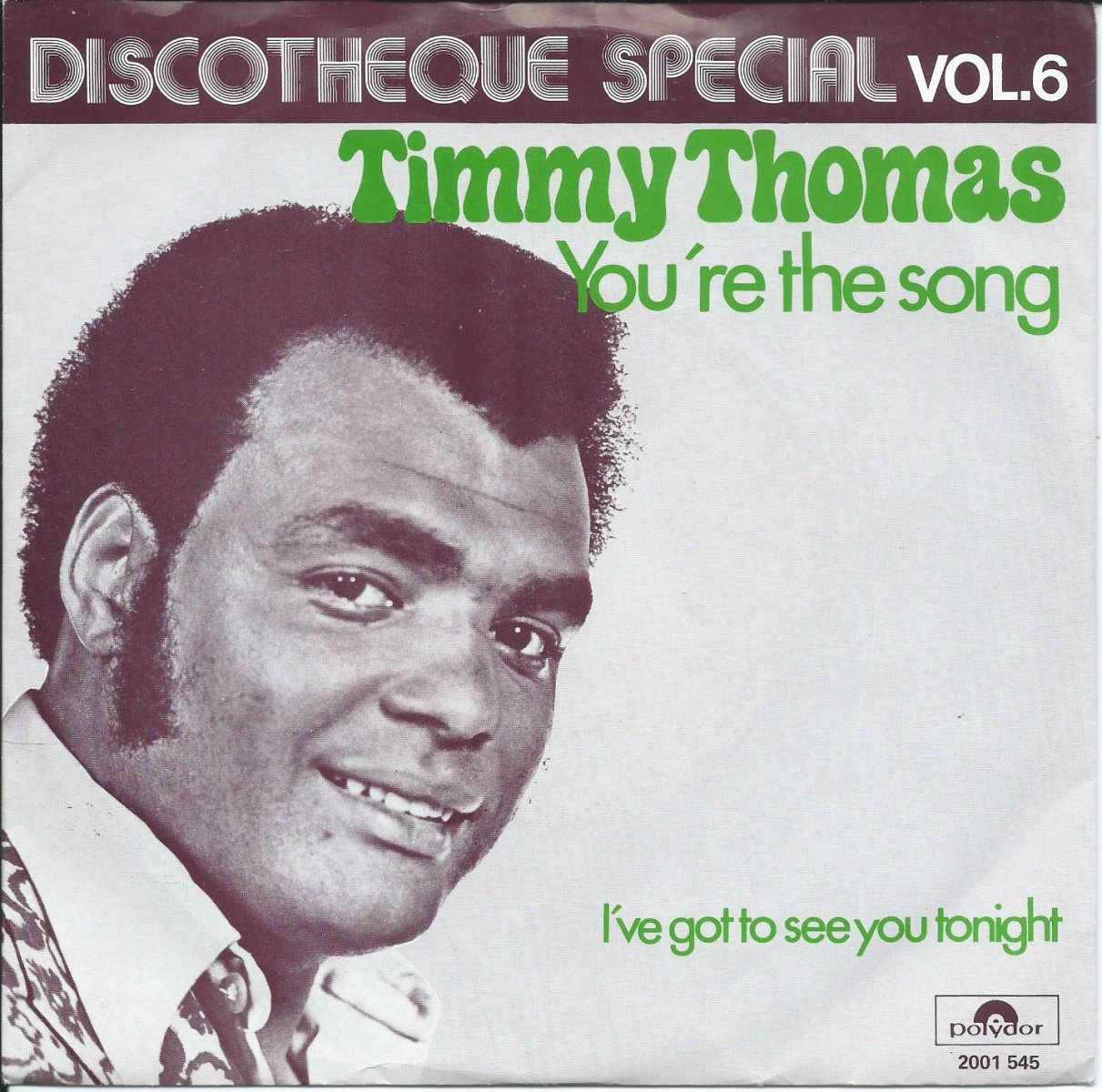 TIMMY THOMAS ‎/ YOU'RE THE SONG (I'VE ALWAYS WANTED TO SING) / I'VE GOT TO SEE YOU TONIGHT (7