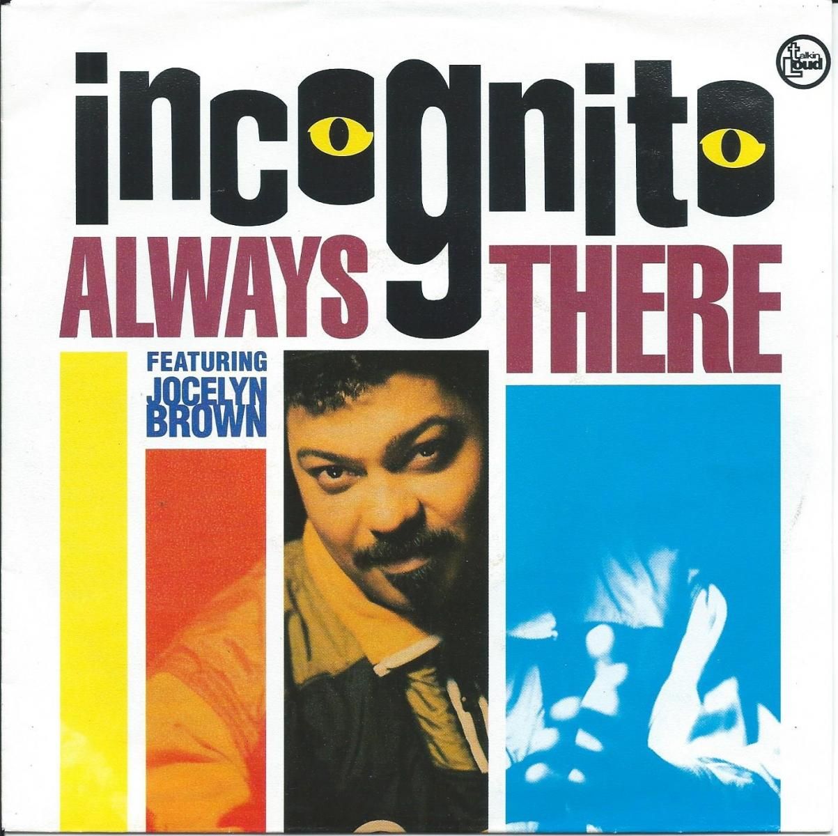 INCOGNITO FEATURING JOCELYN BROWN ‎/ ALWAYS THERE / JOURNEY