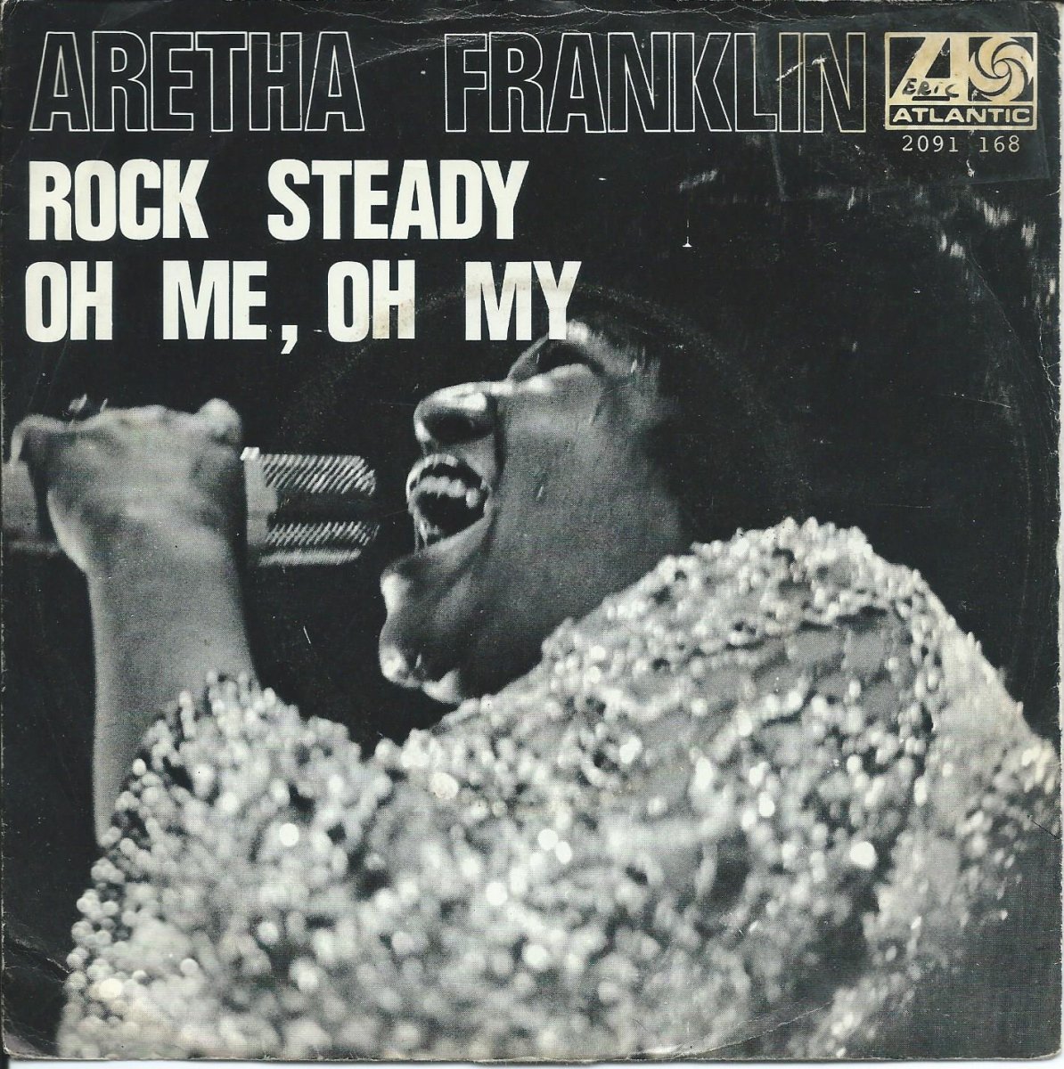 ARETHA FRANKLIN ‎/ ROCK STEADY / OH ME OH MY (I'M A FOOL FOR YOU