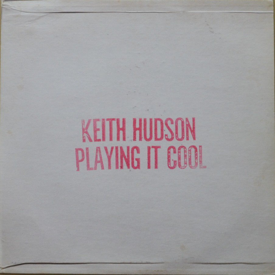 KEITH HUDSON ‎/ PLAYING IT COOL & PLAYING IT RIGHT (1LP) - HIP
