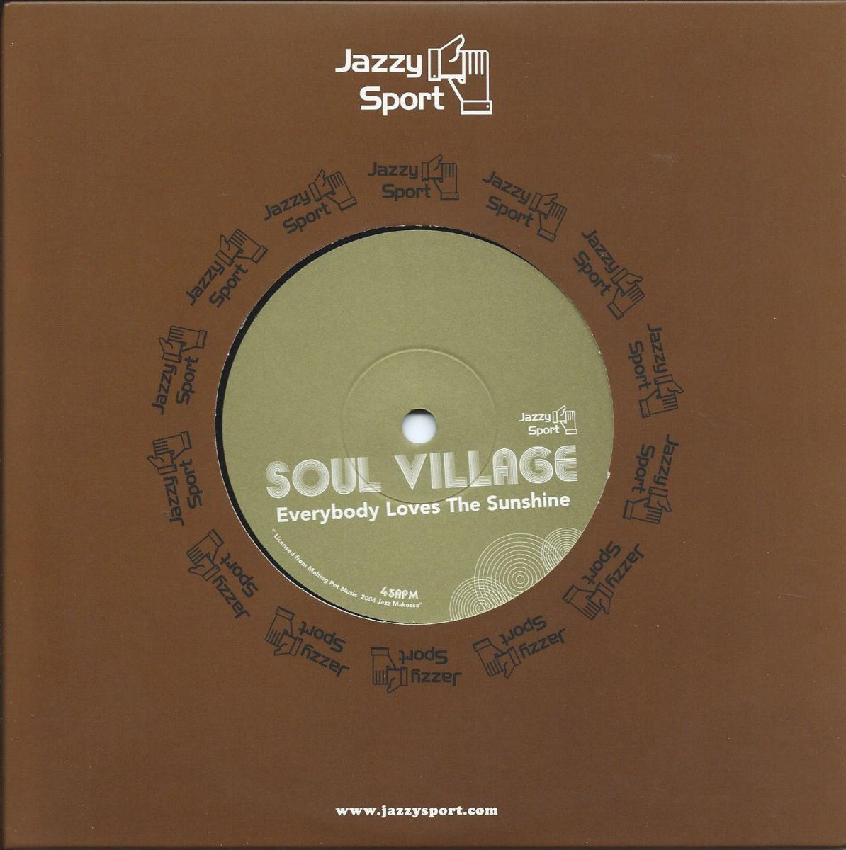 SOUL VILLAGE / EVERYBODY LOVES THE SUNSHINE / WE GETTIN' DOWN (7