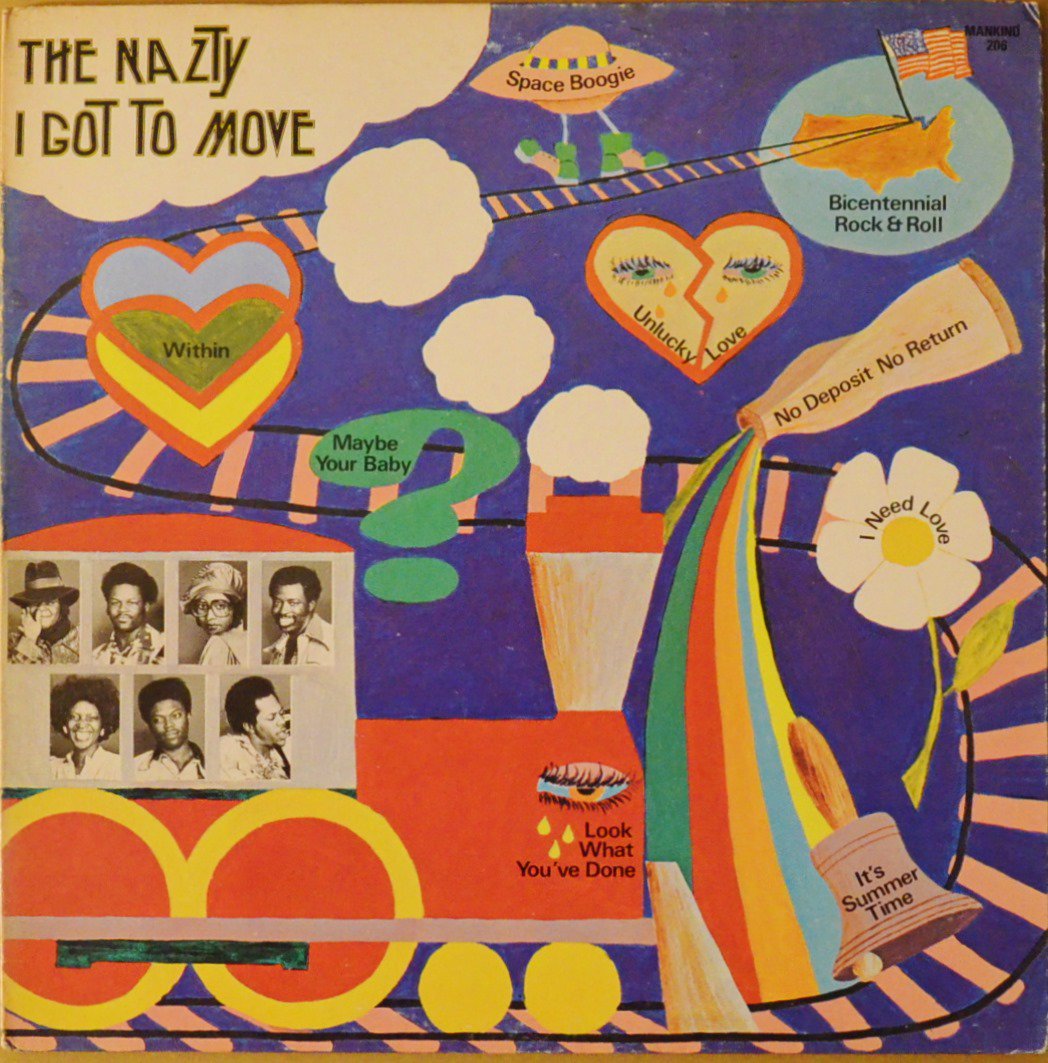 THE NAZTY / I GOT TO MOVE (LP)
