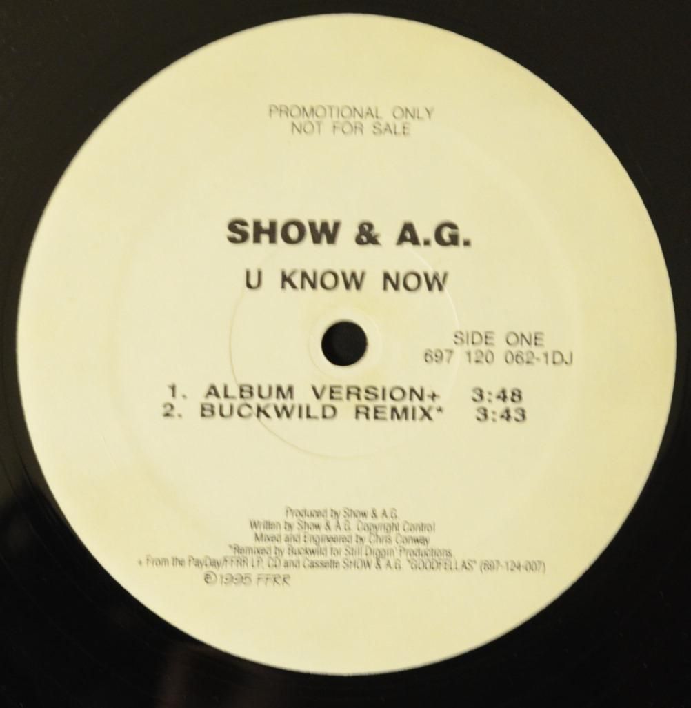 SHOW & A.G. U KNOW NOW プロモ盤12レコード SHOW & A.G. / U KNOW NOW (BUCKWILD REMIX) (12