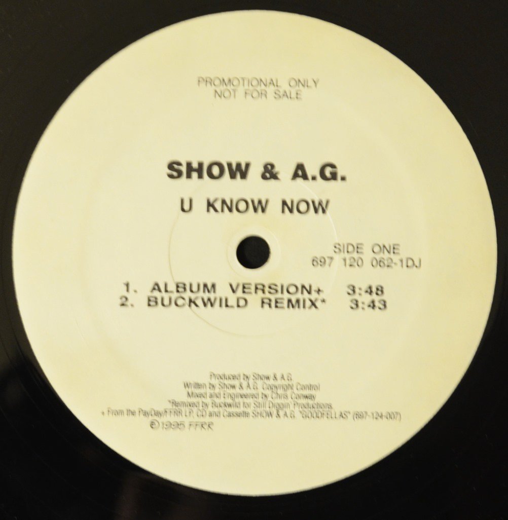 SHOW & A.G. / U KNOW NOW (BUCKWILD REMIX) (12
