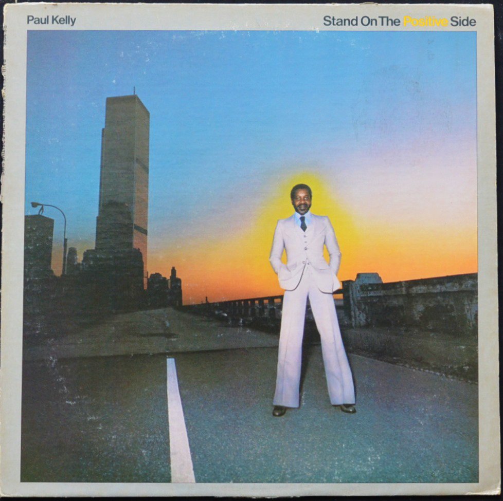 PAUL KELLY / STAND ON THE POSITIVE SIDE (LP)