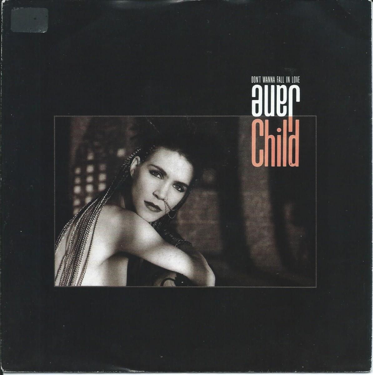 JANE CHILD ‎/ DON'T WANNA FALL IN LOVE / WORLD LULLABYE (7