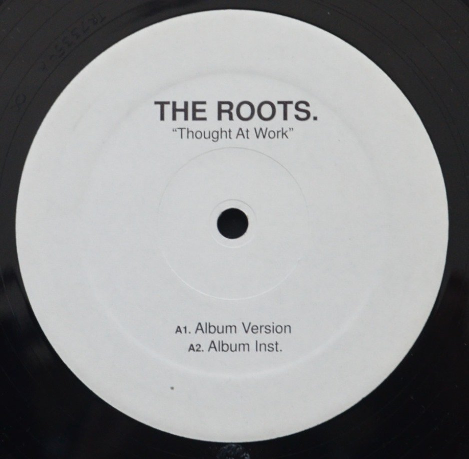 THE ROOTS / THOUGHT AT WORK - 1ST PRESSING (12