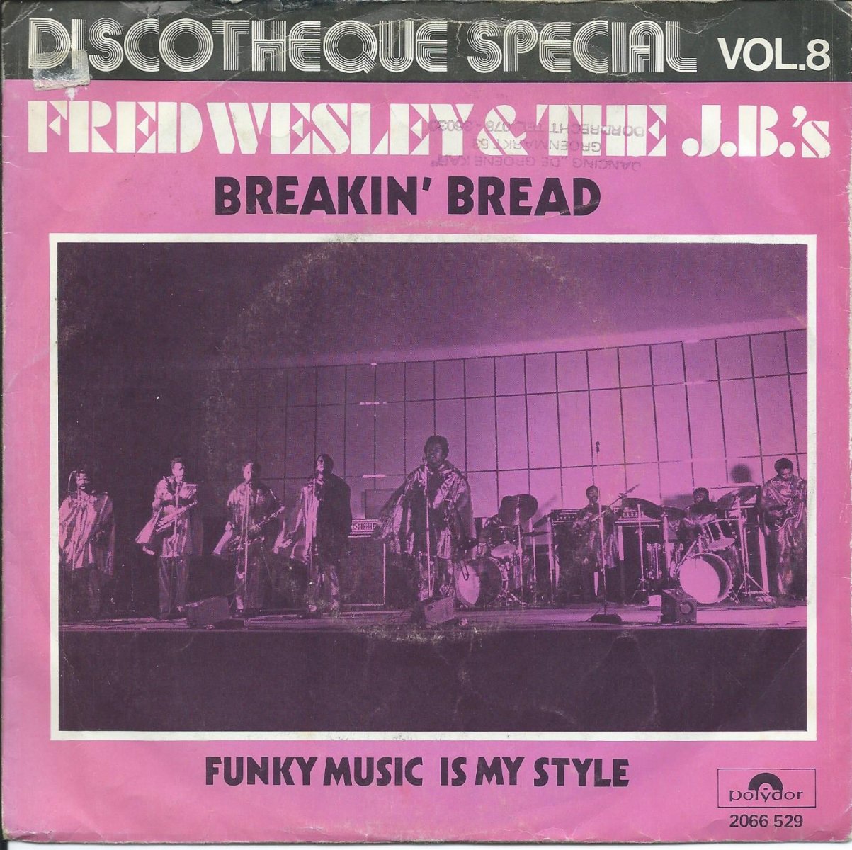 FRED WESLEY & THE J.B.'S / BREAKIN' BREAD / FUNKY MUSIC IS MY STYLE (7