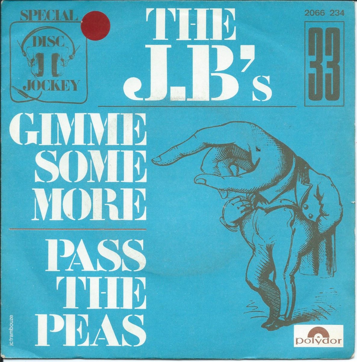 THE JB'S / GIMME SOME MORE / PASS THE PEAS (7") - HIP TANK RECORDS