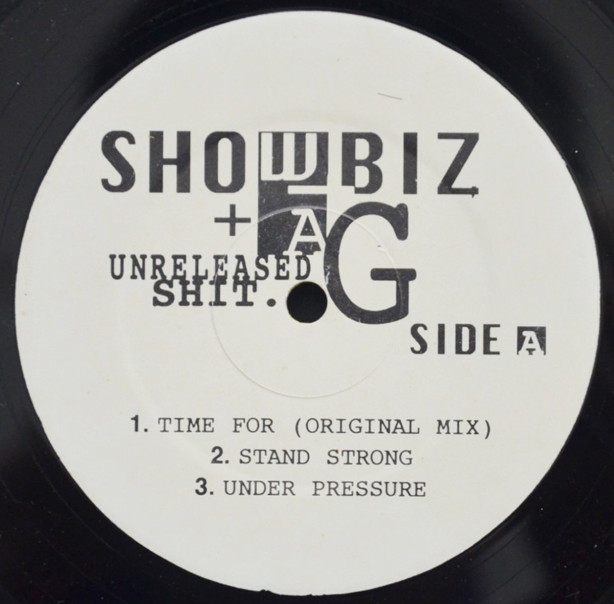 SHOWBIZ & A.G. ‎/ TIME FOR (ORIGINAL MIX) / UNDER PRESSURE (UNRELEASED SHIT.) (12