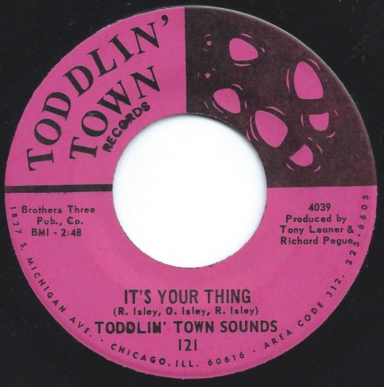 TODDLIN' TOWN SOUNDS ‎/ IT'S YOUR THING / THE DUD (7