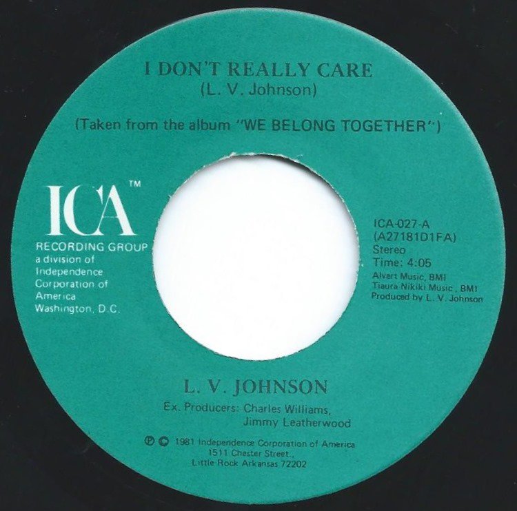 L. V. JOHNSON ‎/ I DON'T REALLY CARE / I LOVE YOU, I WANT YOU, I