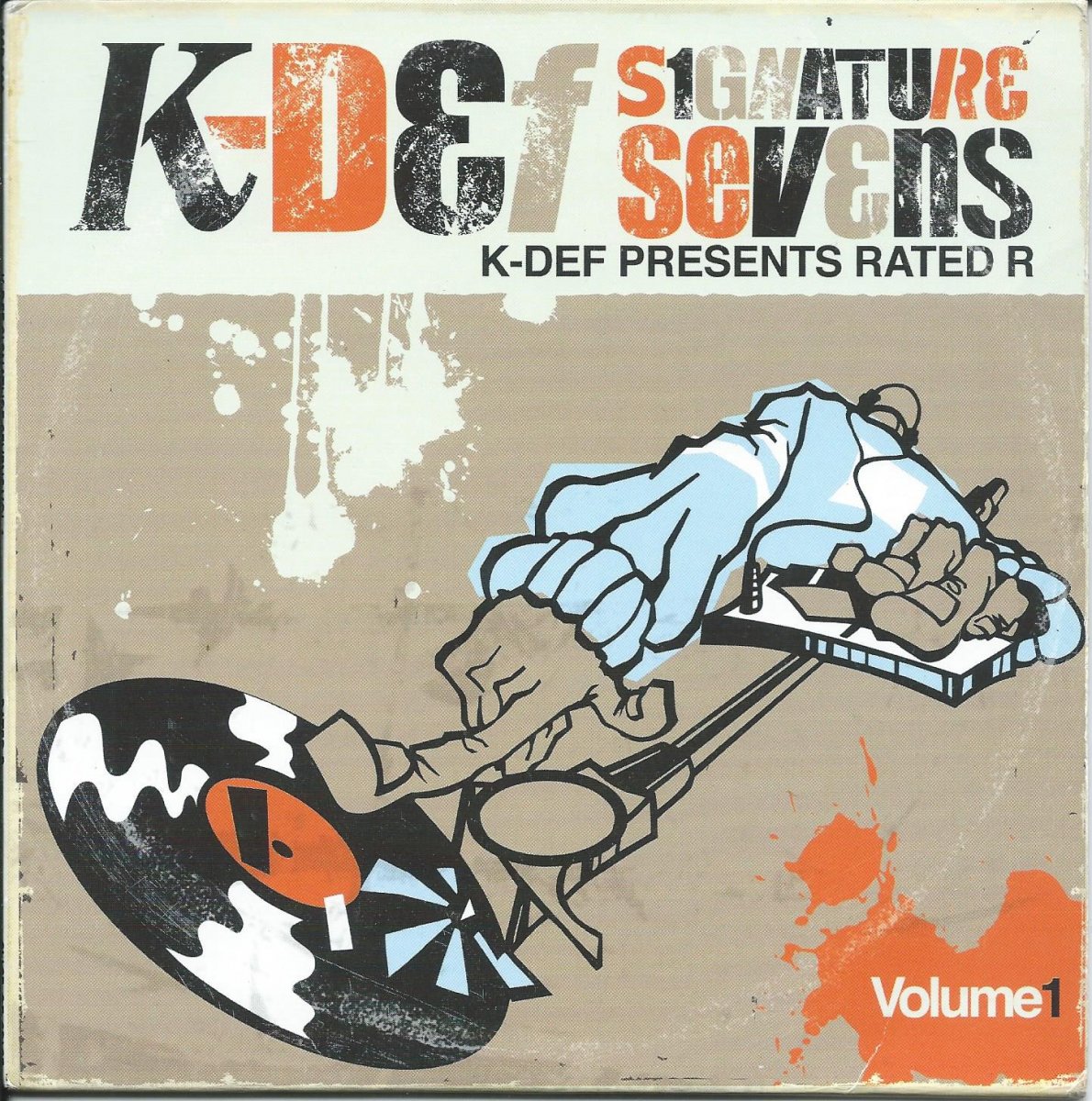K-DEF ‎/ WHAT GOES UP (SIGNATURE SEVENS VOL.1 - K-DEF PRESENTS RATED R) (7
