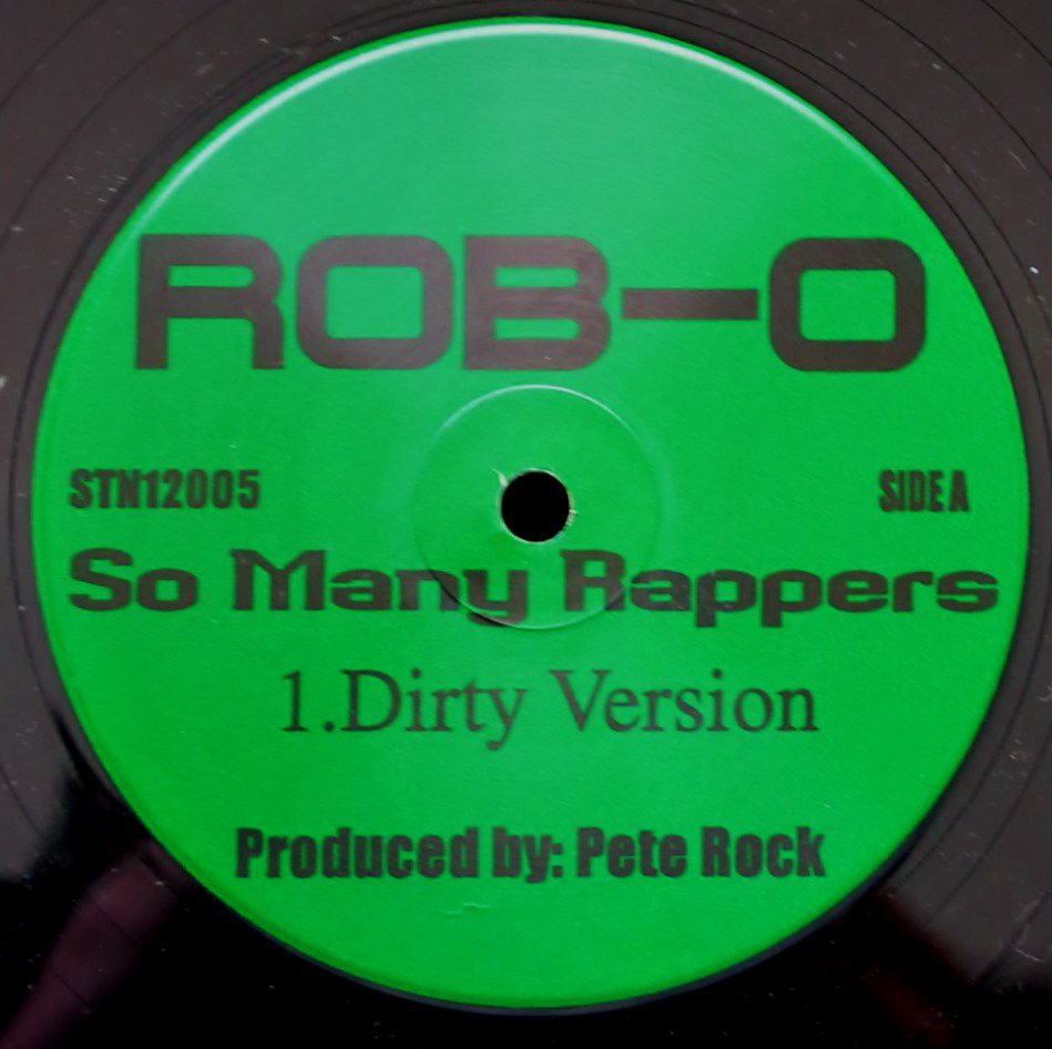 ROB-O / SO MANY RAPPERS (PROD BY PETE ROCK) (12